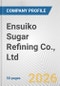 Ensuiko Sugar Refining Co., Ltd. Fundamental Company Report Including Financial, SWOT, Competitors and Industry Analysis - Product Thumbnail Image