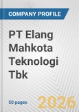 PT Elang Mahkota Teknologi Tbk Fundamental Company Report Including Financial, SWOT, Competitors and Industry Analysis- Product Image
