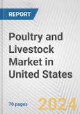 Poultry and Livestock Market in United States: Business Report 2024- Product Image