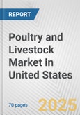 Poultry and Livestock Market in United States: Business Report 2024- Product Image