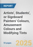 Artists', Students', or Signboard Painters' Colours, Amusement Colours and Modifying Tints: European Union Market Outlook 2023-2027- Product Image