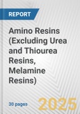 Amino Resins (Excluding Urea and Thiourea Resins, Melamine Resins): European Union Market Outlook 2023-2027- Product Image