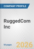 RuggedCom Inc. Fundamental Company Report Including Financial, SWOT, Competitors and Industry Analysis- Product Image