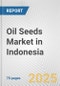Oil Seeds Market in Indonesia: Business Report 2025 - Product Thumbnail Image