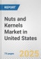 Nuts and Kernels Market in United States: Business Report 2025 - Product Thumbnail Image