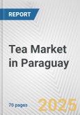 Tea Market in Paraguay: Business Report 2024- Product Image