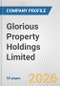 Glorious Property Holdings Limited Fundamental Company Report Including Financial, SWOT, Competitors and Industry Analysis - Product Thumbnail Image