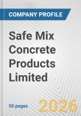 Safe Mix Concrete Products Limited Fundamental Company Report Including Financial, SWOT, Competitors and Industry Analysis- Product Image