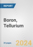 Boron, Tellurium: European Union Market Outlook 2023-2027- Product Image