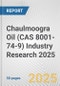 Chaulmoogra Oil (CAS 8001-74-9) Industry Research 2025: Global and Regional Market Trends 2019-2024 and Forecast to 2029 - Product Thumbnail Image