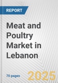 Meat and Poultry Market in Lebanon: Business Report 2025- Product Image