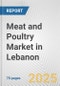 Meat and Poultry Market in Lebanon: Business Report 2025 - Product Thumbnail Image