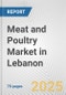 Meat and Poultry Market in Lebanon: Business Report 2024 - Product Thumbnail Image