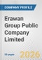 Erawan Group Public Company Limited Fundamental Company Report Including Financial, SWOT, Competitors and Industry Analysis - Product Thumbnail Image