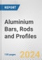 Aluminium Bars, Rods and Profiles: European Union Market Outlook 2023-2027 - Product Image