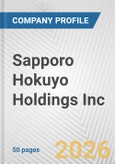 Sapporo Hokuyo Holdings Inc. Fundamental Company Report Including Financial, SWOT, Competitors and Industry Analysis- Product Image