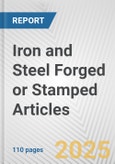 Iron and Steel Forged or Stamped Articles: European Union Market Outlook 2023-2027- Product Image