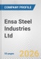 Ensa Steel Industries Ltd. Fundamental Company Report Including Financial, SWOT, Competitors and Industry Analysis - Product Thumbnail Image