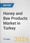 Honey and Bee Products Market in Turkey: Business Report 2024 - Product Thumbnail Image