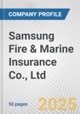 Samsung Fire & Marine Insurance Co., Ltd. Fundamental Company Report Including Financial, SWOT, Competitors and Industry Analysis- Product Image
