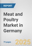Meat and Poultry Market in Germany: Business Report 2025- Product Image