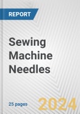 Sewing Machine Needles: European Union Market Outlook 2023-2027- Product Image