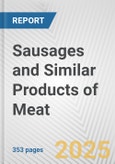 Sausages and Similar Products of Meat: European Union Market Outlook 2023-2027- Product Image