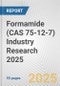 Formamide (CAS 75-12-7) Industry Research 2025: Global and Regional Market Trends 2019-2024 and Forecast to 2029 - Product Image