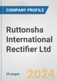 Ruttonsha International Rectifier Ltd. Fundamental Company Report Including Financial, SWOT, Competitors and Industry Analysis- Product Image