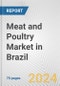 Meat and Poultry Market in Brazil: Business Report 2024 - Product Thumbnail Image