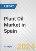 Plant Oil Market in Spain: Business Report 2024- Product Image