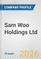 Sam Woo Holdings Ltd. Fundamental Company Report Including Financial, SWOT, Competitors and Industry Analysis - Product Thumbnail Image