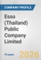 Esso (Thailand) Public Company Limited Fundamental Company Report Including Financial, SWOT, Competitors and Industry Analysis - Product Thumbnail Image