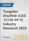 Tungsten Disulfide (CAS 12138-09-9) Industry Research 2025: Global and Regional Market Trends 2019-2024 and Forecast to 2029 - Product Image