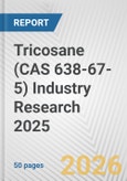 Tricosane (CAS 638-67-5) Industry Research 2025: Global and Regional Market Trends 2019-2024 and Forecast to 2029- Product Image