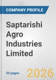 Saptarishi Agro Industries Limited Fundamental Company Report Including Financial, SWOT, Competitors and Industry Analysis- Product Image