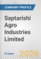 Saptarishi Agro Industries Limited Fundamental Company Report Including Financial, SWOT, Competitors and Industry Analysis - Product Thumbnail Image