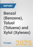 Benzol (Benzene), Toluol (Toluene) and Xylol (Xylenes): European Union Market Outlook 2023-2027- Product Image