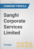 Sanghi Corporate Services Limited Fundamental Company Report Including Financial, SWOT, Competitors and Industry Analysis- Product Image