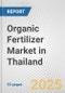 Organic Fertilizer Market in Thailand: Business Report 2025 - Product Thumbnail Image
