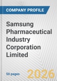 Samsung Pharmaceutical Industry Corporation Limited. Fundamental Company Report Including Financial, SWOT, Competitors and Industry Analysis- Product Image