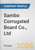 Sambo Corrugated Board Co., Ltd. Fundamental Company Report Including Financial, SWOT, Competitors and Industry Analysis- Product Image