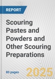 Scouring Pastes and Powders and Other Scouring Preparations: European Union Market Outlook 2023-2027- Product Image