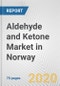 Aldehyde and Ketone Market in Norway: Business Report 2020 - Product Thumbnail Image