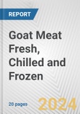 Goat Meat Fresh, Chilled and Frozen: European Union Market Outlook 2023-2027- Product Image