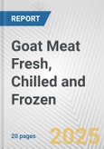 Goat Meat Fresh, Chilled and Frozen: European Union Market Outlook 2023-2027- Product Image