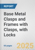 Base Metal Clasps and Frames with Clasps, with Locks: European Union Market Outlook 2023-2027- Product Image