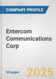 Entercom Communications Corp. Fundamental Company Report Including Financial, SWOT, Competitors and Industry Analysis- Product Image