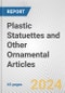 Plastic Statuettes and Other Ornamental Articles: European Union Market Outlook 2023-2027 - Product Image
