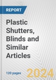Plastic Shutters, Blinds and Similar Articles: European Union Market Outlook 2023-2027- Product Image